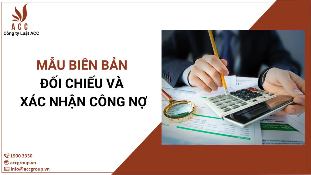 mẫu biên bản đối chiếu và xác nhận công nợ