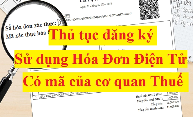 đăng ký sử dụng hóa đơn điện tử có mã của cơ quan thuế 