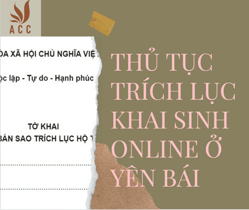 Thủ Tục Trích Lục Giấy Khai Sinh Online ở Yên Bái