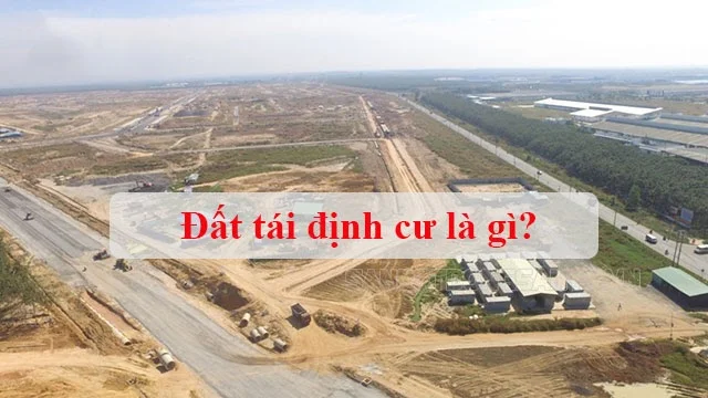 Đất Tái định Cư Là Gì?