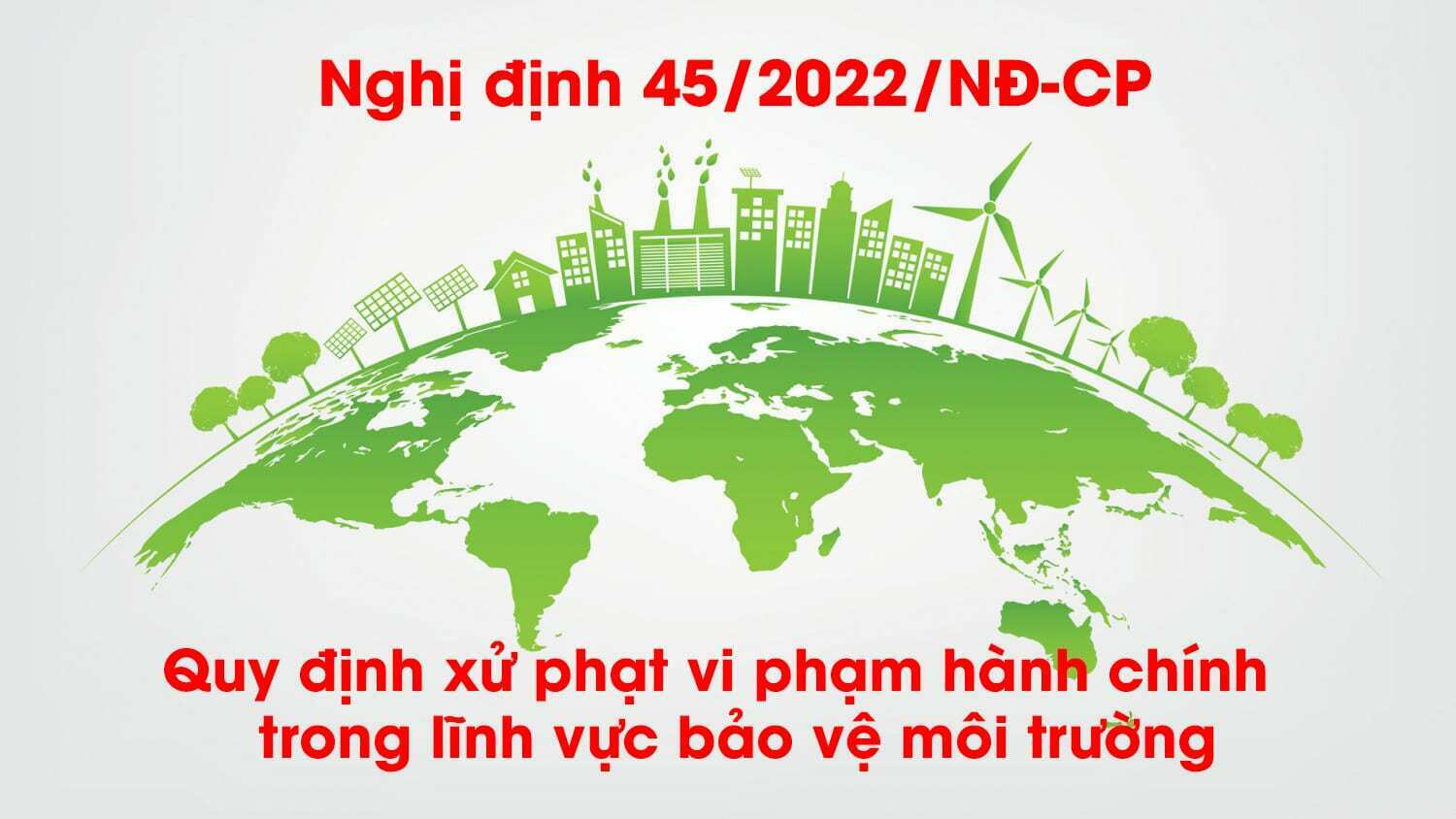 Nghị định 45/2022/NĐ-CP Xử Phạt Vi Phạm Hành Chính