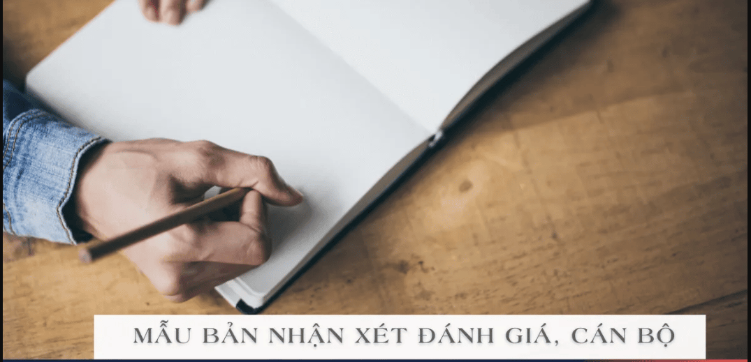 Mẫu Bản tự nhận xét đánh giá cán bộ mới nhất 2023