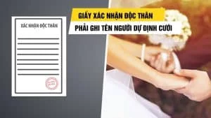 Giấy Xác Nhận độc Thân Phải Ghi Tên Người định Cưới