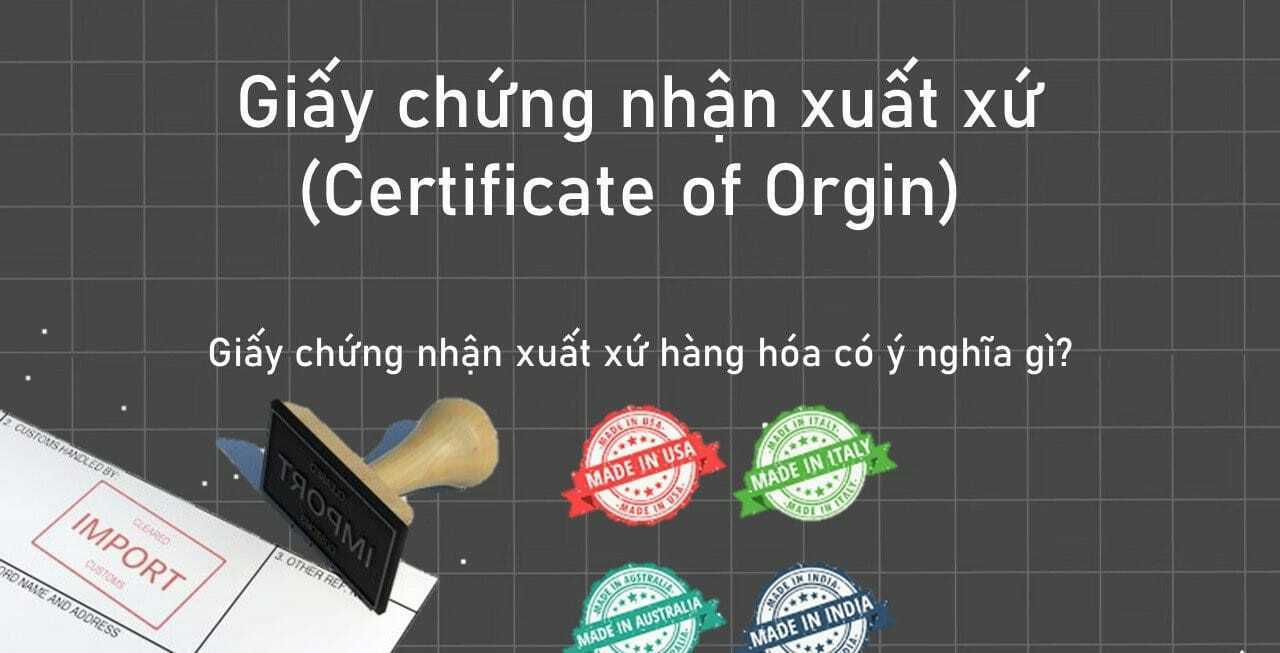 Quy định pháp luật về chứng nhận xuất xứ hàng hóa