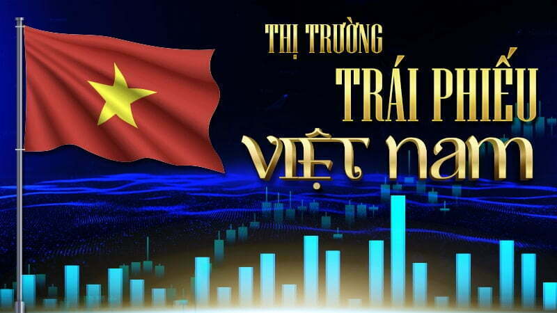 Thực trạng phát hành trái phiếu doanh nghiệp Việt Nam