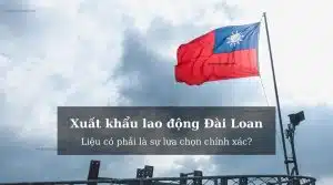 Xuat Khau Lao Dong Dai Loan