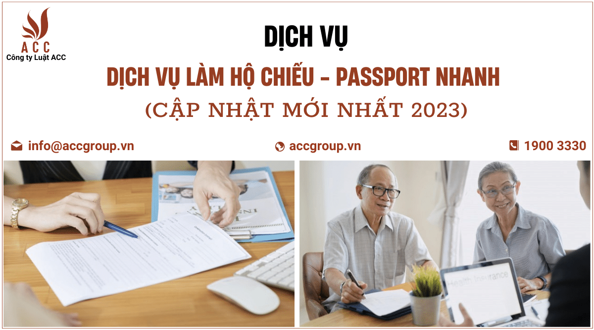 Dịch vụ làm Hộ Chiếu – Passport nhanh (Cập nhật mới nhất 2023) Công ty Luật ACC