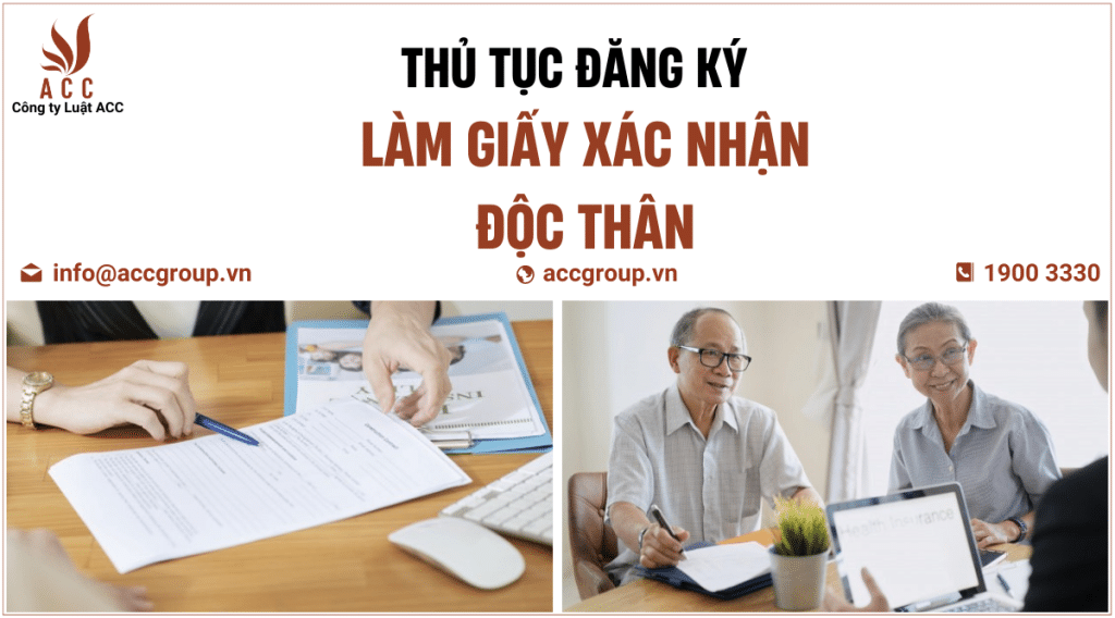 Hướng dẫn thủ tục xin giấy xác nhận chứng nhận độc thân [mới nhất 2023]