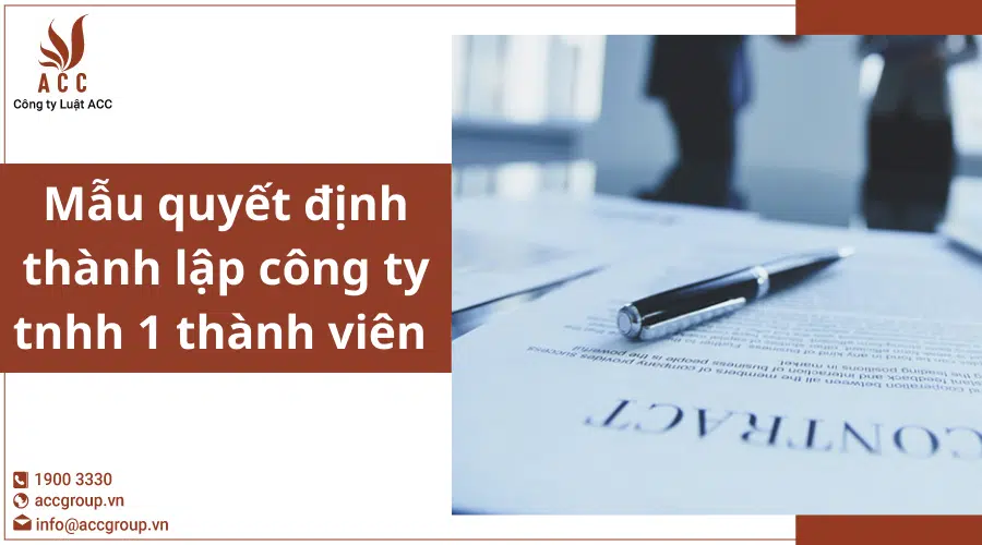 Mẫu Quyết định Thành Lập Công Ty Tnhh 1 Thành Viên