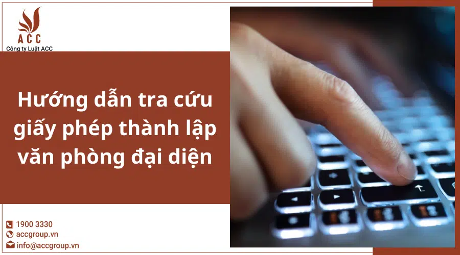 Tra Cuu Giay Phep Thanh Lap Van Phong Dai Dien