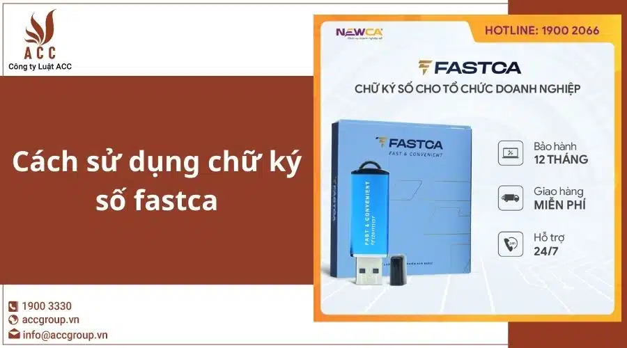 Cách Sử Dụng Chữ Ký Số Fastca