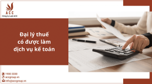 Dại-lý-thuế-có-dược-làm-dịch-vụ-kế-toán