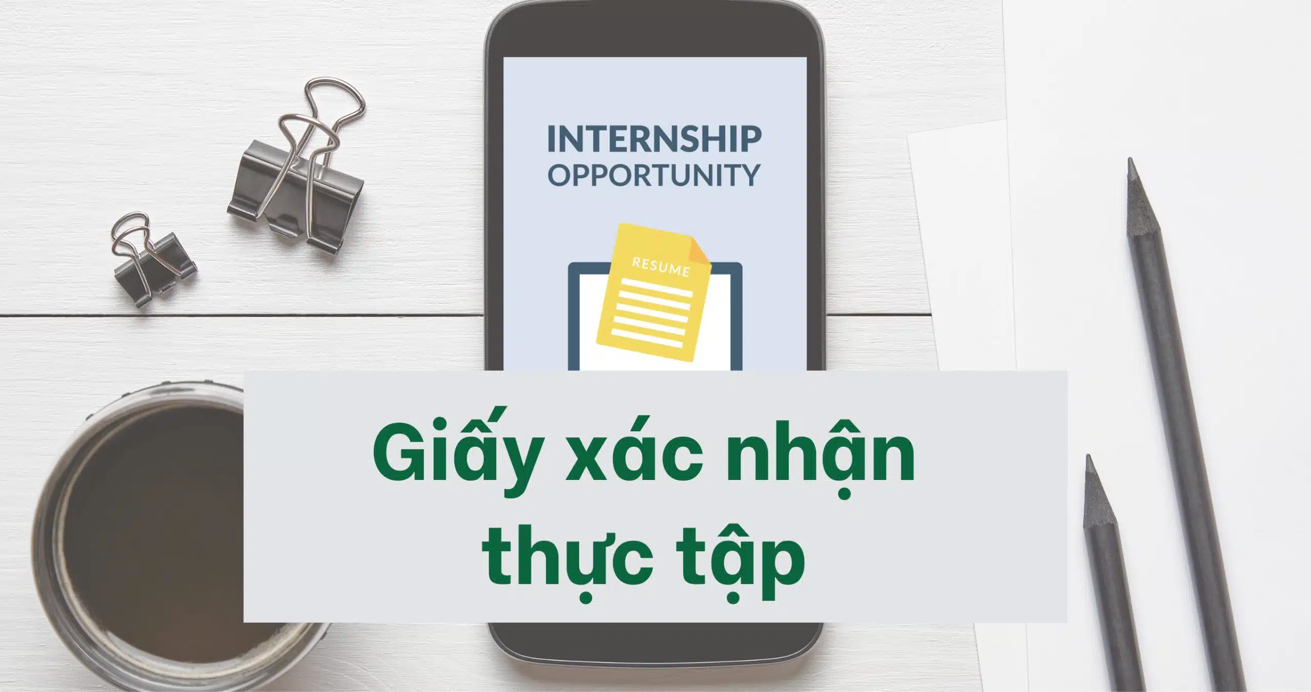 Mẫu giấy xác nhận thực tập dành cho sinh viên năm cuối