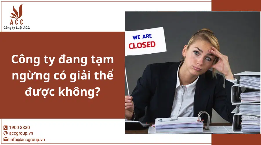 Cong Ty Dang Tam Ngung Co Giai The Duoc Khong