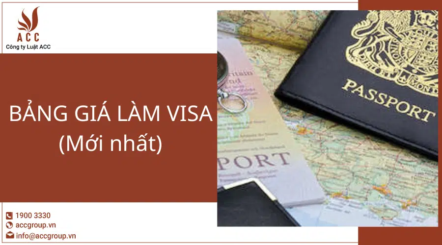 Bảng Giá Làm Visa Mới Nhất