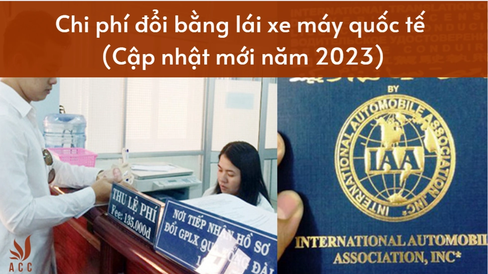 Chi phí đổi bằng lái xe máy quốc tế (Cập nhật mới năm 2023)