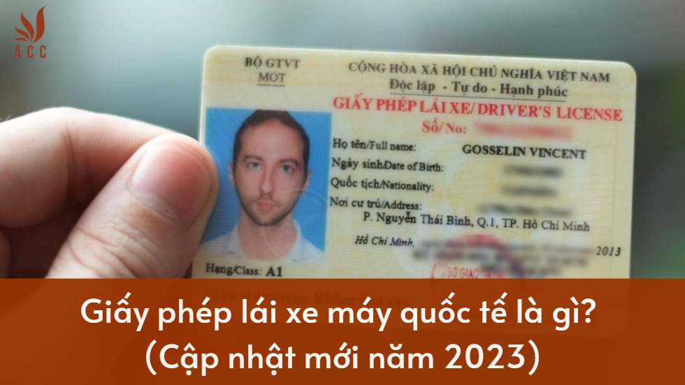 Giấy phép lái xe máy quốc tế là gì? (Cập nhật mới năm 2023)