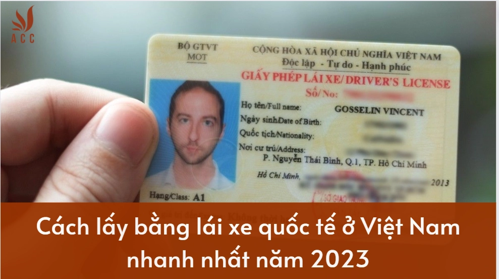 Cách lấy bằng lái xe quốc tế ở Việt Nam nhanh nhất năm 2023